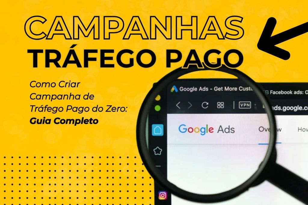 Como Criar Campanha de Tráfego Pago do Zero