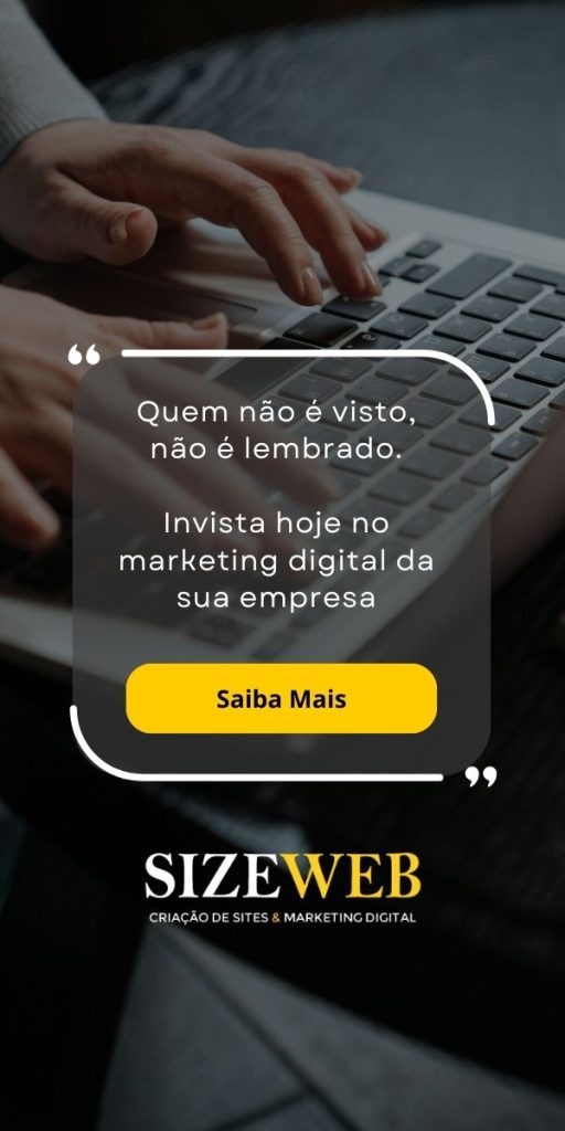 Imagem com a frase "quem não é visto não é lembrado, invista no marketing digital da sua empresa"